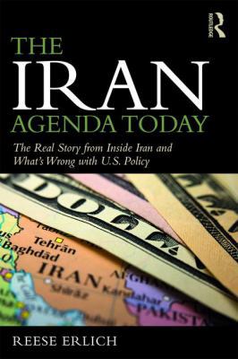 The Iran Agenda Today: The Real Story Inside Ir... 1138599069 Book Cover