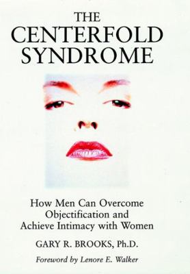 The Centerfold Syndrome: How Men Can Overcome O... 0787901040 Book Cover