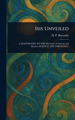 Isis Unveiled 1023556553 Book Cover