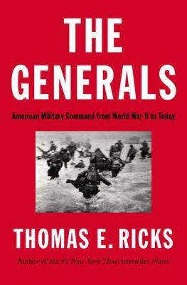 The Generals: American Military Command from Wo... 1594204047 Book Cover