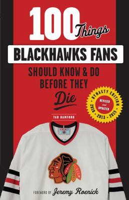 100 Things Blackhawks Fans Should Know & Do Bef... 1629372455 Book Cover