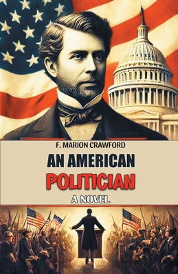 An American Politician A Novel 9369076123 Book Cover