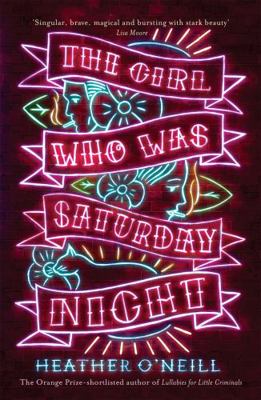 The Girl Who Was Saturday Night 1784290165 Book Cover