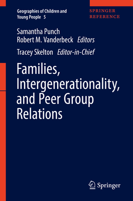 Families, Intergenerationality, and Peer Group ... 9812870253 Book Cover