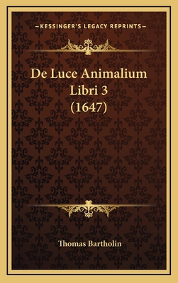 De Luce Animalium Libri 3 (1647) [Latin] 1165993023 Book Cover