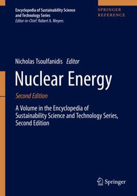 Nuclear Energy: A Volume in the Encyclopedia of... 1493966197 Book Cover