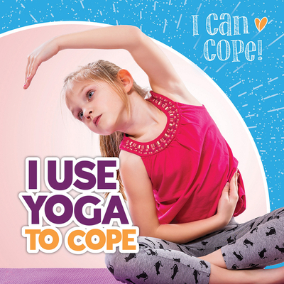 I Use Yoga to Cope 1538389576 Book Cover