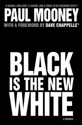 Black Is the New White 1416587950 Book Cover