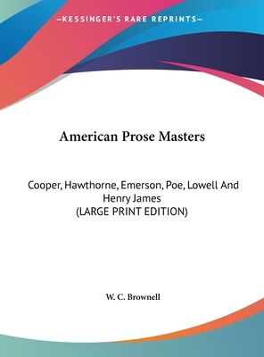 American Prose Masters: Cooper, Hawthorne, Emer... [Large Print] 1169892159 Book Cover