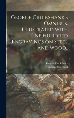 George Cruikshank's Omnibus. Illustrated With O... 1013341570 Book Cover