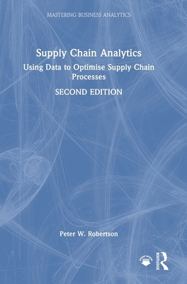 Supply Chain Analytics: Using Data to Optimise ... 1032761326 Book Cover