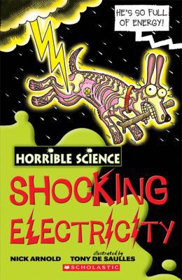 Horrible Science: Shocking Electricity 0545985420 Book Cover