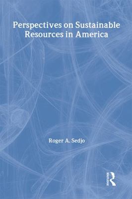 Perspectives on Sustainable Resources in America 1933115637 Book Cover