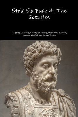 Stoic Six Pack 4: The Sceptics 1329729544 Book Cover