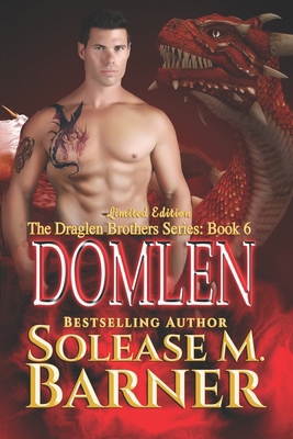 The Draglen Brothers Series - Domlen Bk 6 1548801127 Book Cover