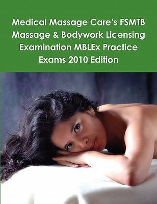 Medical Massage Care's FSMTB Massage & Bodywork... 0557099498 Book Cover