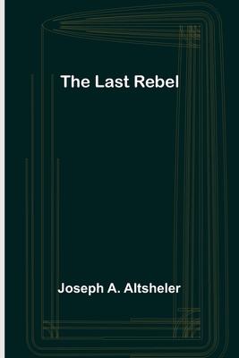 The Last Rebel 9356703353 Book Cover