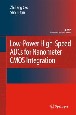 Low-Power High-Speed Adcs for Nanometer CMOS In... 1402084498 Book Cover