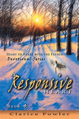 A Responsive Heart: Book 4 1499071949 Book Cover