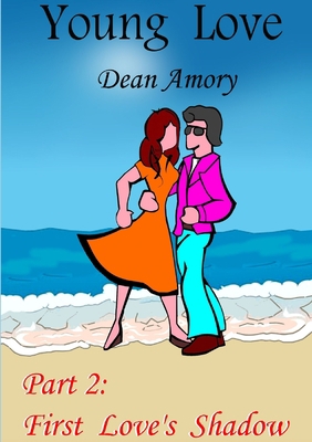 Young Love - Part 2: First Love's Shadow 1326318721 Book Cover