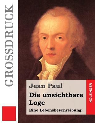 Die unsichtbare Loge (Großdruck) [German] 148490432X Book Cover