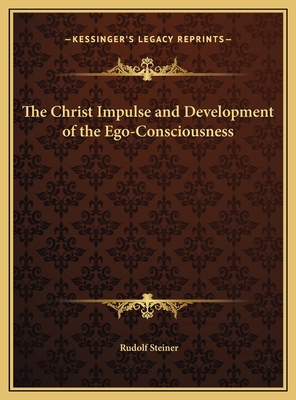 The Christ Impulse and Development of the Ego-C... 1169692184 Book Cover