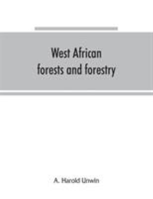 West African forests and forestry 9353865530 Book Cover