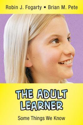 The Adult Learner: Some Things We Know 0974741639 Book Cover