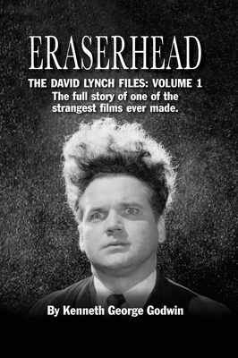 Eraserhead, The David Lynch Files: Volume 1 (ha... 1629335401 Book Cover