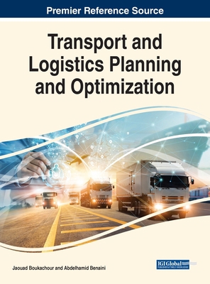 Transport and Logistics Planning and Optimization 1668484749 Book Cover