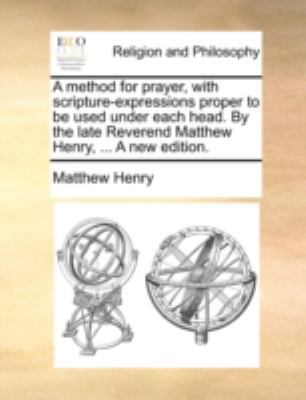 A method for prayer, with scripture-expressions... 1140754831 Book Cover
