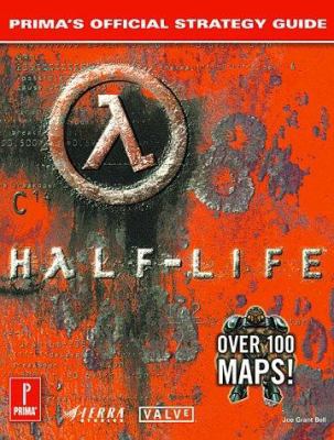 Half-Life: Prima's Official Strategy Guide 0761513604 Book Cover