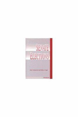 Senate Elections 0472103458 Book Cover