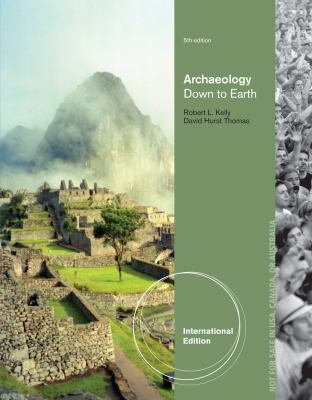 Archaeology: Down to Earth, International Edition 1133959849 Book Cover