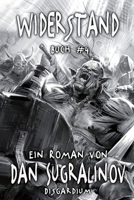 Widerstand (Disgardium Buch #4): LitRPG-Serie [German] 807619363X Book Cover
