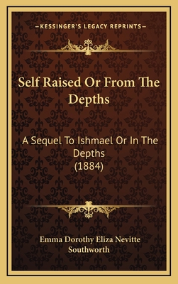 Self Raised Or From The Depths: A Sequel To Ish... 1165873788 Book Cover