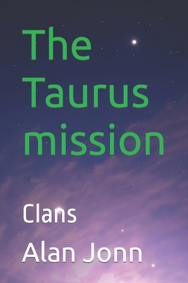 The Taurus mission: Clans B0CHLCMBX6 Book Cover