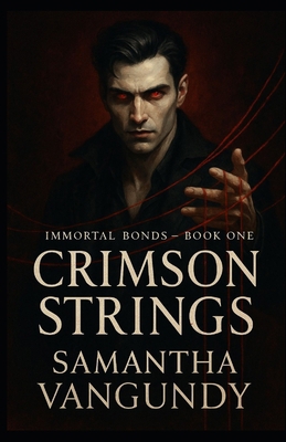 Crimson Strings: Immortal Bonds B0FP5JHVJ8 Book Cover