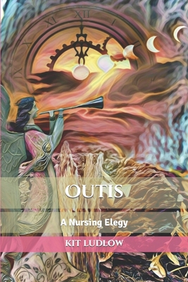 Outis: A Nursing Elegy B09NRD7HJF Book Cover