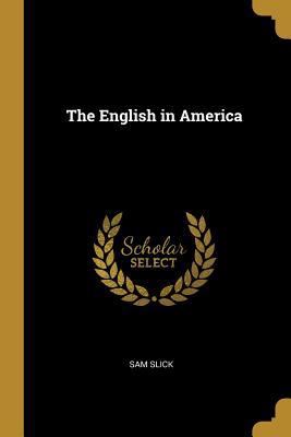The English in America 052666231X Book Cover