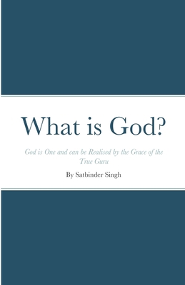 What is God?: God is One and can be Realised by... 1716321646 Book Cover