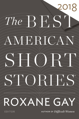 The Best American Short Stories 2018 0544582888 Book Cover