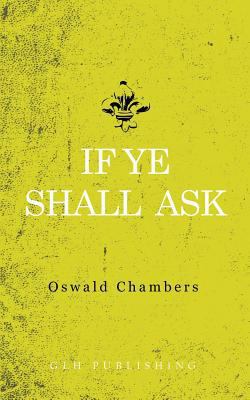 If Ye Shall Ask 1941129994 Book Cover