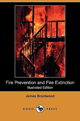Fire Prevention and Fire Extinction (Illustrate... 1409934136 Book Cover
