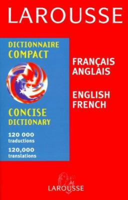 Larouse Francais/Anglais Dictionnaire Compact =... [French] 2034205022 Book Cover