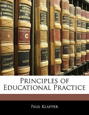 Principles of Educational Practice 1142328546 Book Cover
