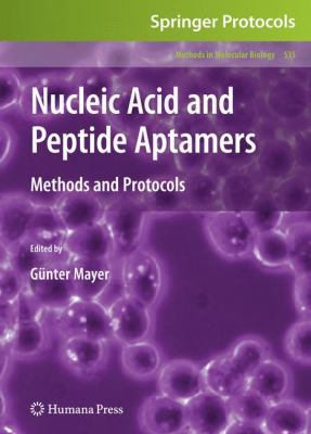 Nucleic Acid and Peptide Aptamers: Methods and ... 1934115894 Book Cover