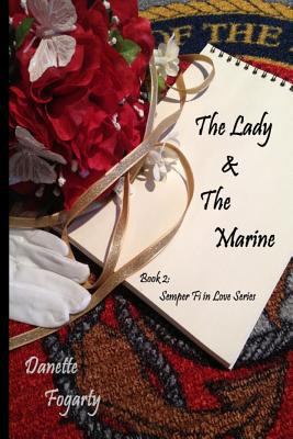 The Lady & The Marine 0578128179 Book Cover