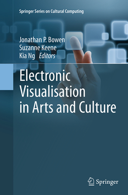 Electronic Visualisation in Arts and Culture 1447172353 Book Cover