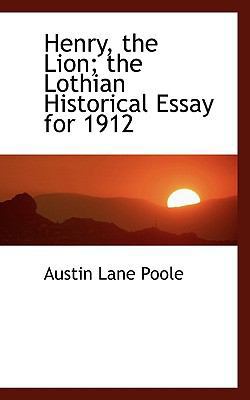 Henry, the Lion: The Lothian Historical Essay f... 1115576186 Book Cover